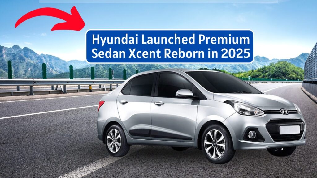 Hyundai Sedan Xcent Reborn 2025